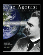 Nietzsche Now: Volume VI, Issues I & II, Spring & Fall 2013