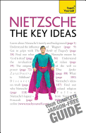 Nietzsche - The Key Ideas: Teach Yourself