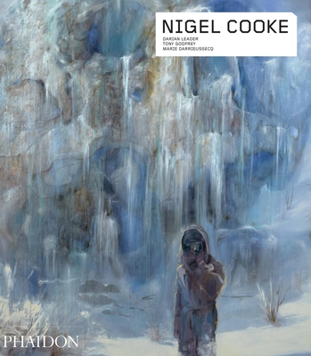 Nigel Cooke - Leader, Darian, and Godfrey, Tony, and Darrieussecq, Marie