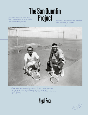 Nigel Poor: The San Quentin Project - Poor, Nigel, and Dwayne Betts, Reginald, and Coles-El, Mesro