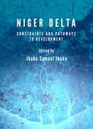 Niger Delta: Constraints and Pathways to Development