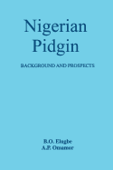 Nigerian Pidgin. Background and Prospects