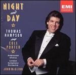 Night and Day - Ambrosian Chorus; Colin Paris (double bass); John Parricelli (guitar); Johnny van Derek (violin); London Symphony Orchestra; Mike Eves (guitar); Robin Williams (violin); Thomas Hampson (baritone); Ambrosian Opera Chorus (choir, chorus)
