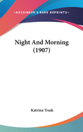 Night and Morning (1907)