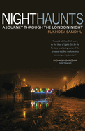 Night Haunts: A Journey Through the London Night