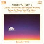 Night Music 3: Classical Favourites for Relaxing and Dreaming