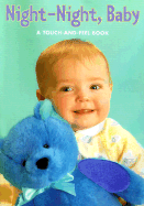 Night-Night, Baby: A Touch-And-Feel Book