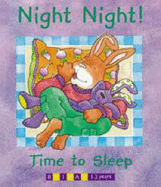 Night night! Time to sleep