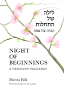 Night of Beginnings: A Passover Haggadah