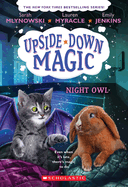 Night Owl (Upside-Down Magic #8): Volume 8