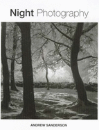Night Photography: A Practical Manual