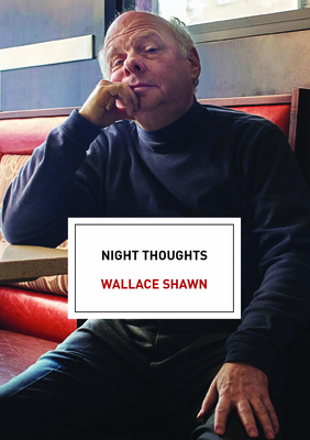 Night Thoughts: An Essay - Shawn, Wallace (Narrator)