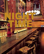 Night Time: Innovative Design for Clubs and Bars