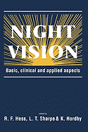 Night Vision: Basic, Clinical and Applied Aspects
