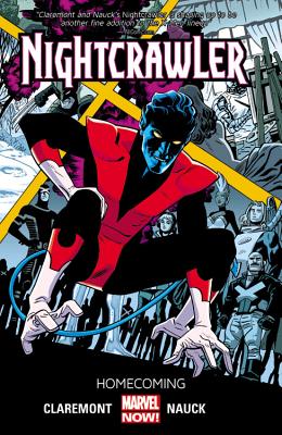 Nightcrawler Volume 1: Homecoming - Claremont, Chris (Text by)