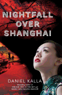 Nightfall Over Shanghai