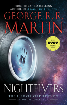 Nightflyers: The Illustrated Edition - Martin, George R R