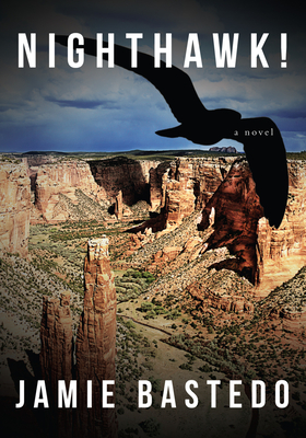 Nighthawk! - Bastedo, Jamie