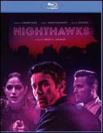 Nighthawks [Blu-ray]