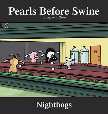 Nighthogs: A Pearls Before Swine Collection Volume 4 - Pastis, Stephan
