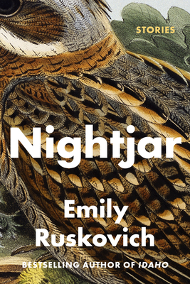Nightjar: Stories - Ruskovich, Emily