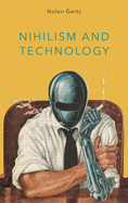 Nihilism and Technology