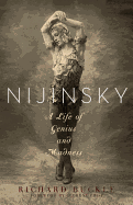 Nijinsky: A Life of Genius and Madness