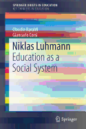 Niklas Luhmann: Education as a Social System