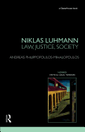 Niklas Luhmann: Law, Justice, Society