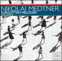 Nikolai Medtner: Forgotten Melodies - Irina Ossipova (piano)