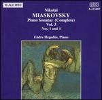 Nikolai Miaskovsky: Piano Sonatas Nos. 1 and 4