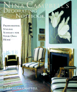 Nina Campbell's Decorating Notebook: Insider Secrets and Decorating Ideas for Your Home