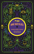 Nine Bar Blues: Stories From An Ancient Future