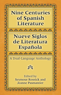 Nine Centuries of Spanish Literature: A Dual-Language Book