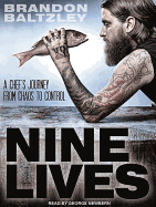 Nine Lives: A Chef's Journey from Chaos to Control