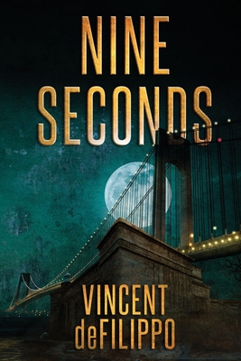 Nine Seconds - Defilippo, Vincent