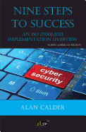 Nine Steps to Success - North American edition: An ISO 27001:2013 Implementation Overview