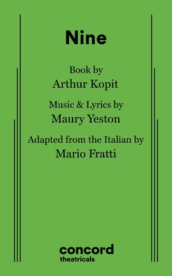Nine - Kopit, Arthur, and Yeston, Maury