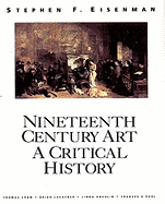 Nineteenth Century Art: A Critical History