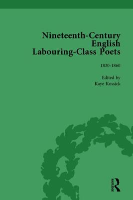 Nineteenth-Century English Labouring-Class Poets Vol 2 - Goodridge, John