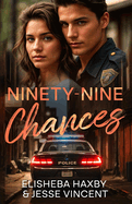 Ninety-Nine Chances: A Friends to Lovers Romance