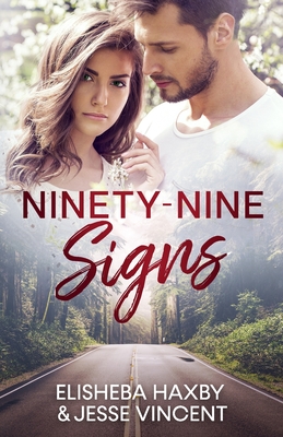 Ninety-Nine Signs - Vincent, Jesse, and Haxby, Elisheba