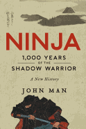 Ninja: 1,000 Years of the Shadow Warrior