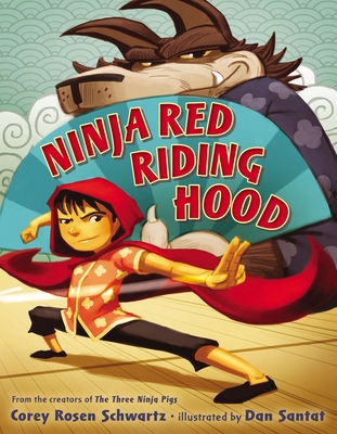 Ninja Red Riding Hood - Schwartz, Corey Rosen