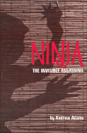 Ninja: The Invisible Assassins