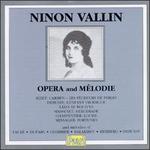 Ninon Vallin: Opera & M�lodie