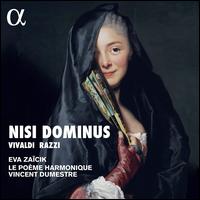 Nisi Dominus: Vivaldi, Razzi - Beno�t-Joseph Meier (tenor); Deborah Cachet (soprano); Eva Za�cik (mezzo-soprano); Francisco Manalich (tenor);...
