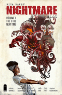 Nita Hawes' Nightmare Blog Volume 1: The Fire Next Time