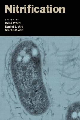 Nitrification - Ward, Bess B (Editor), and Arp, Daniel J (Editor), and Klotz, Martin G (Editor)