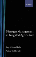 Nitrogen Management in Irrigated Agriculture
